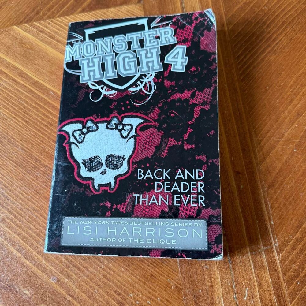 Monster High 4 Lisi Harrison 1st Pb May 2013ISBN-13: 9780316186674